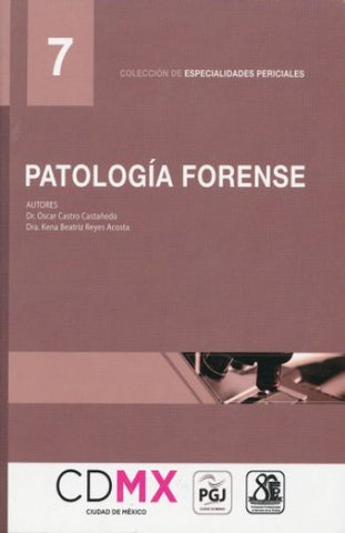 PATOLOGIA FORENSE 7 COLECCION DE ESPECIA