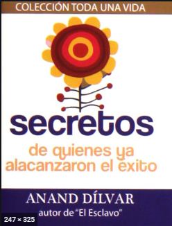 SECRETOS DE QUIENES YA ALCANZARON EL EXI