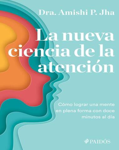 NUEVA CIENCIA DE LA ATENCION, LA