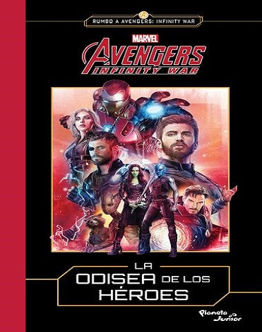 AVENGERS INFINITY WAR LA ODISEA