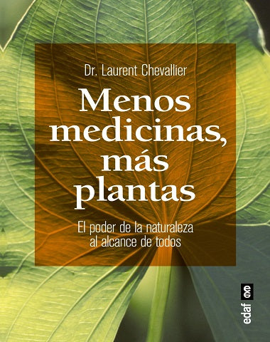 MENOS MEDICINAS MAS PLANTAS