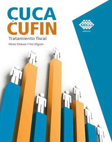 CUCA Y CUFIN TRATAMIENTO FISCAL