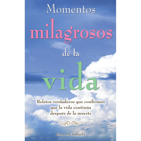 MOMENTOS MILAGROSOS DE LA VIDA