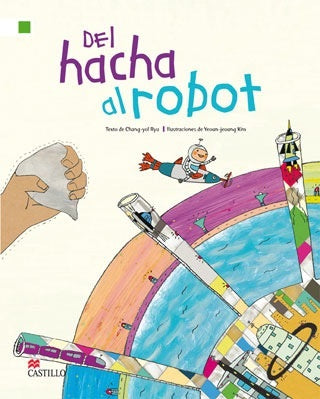 DEL HACHA AL ROBOT