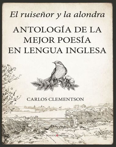 RUISEÑOR Y LA ALONDRA ANTOLOGIA DE LA ME