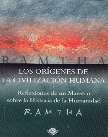 ORIGENES DE LA CIVILIZACION HUMANA, LOS