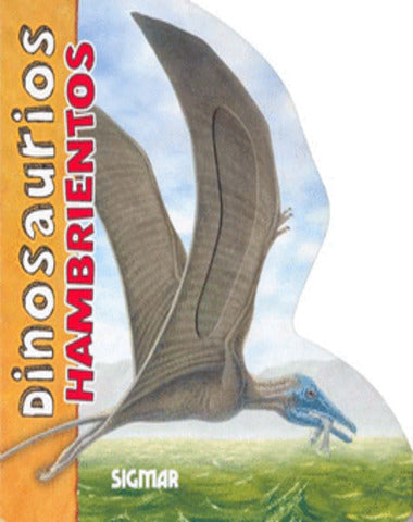 DINOSAURIOS HAMBRIENTOS