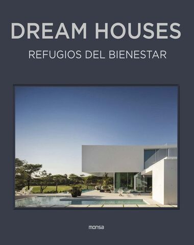 DREAM HOUSES REFUGIOS DEL BIENESTAR
