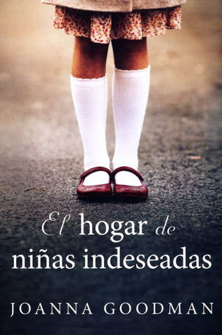 HOGAR DE NIÑAS INDESEADAS, EL