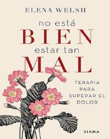 NO ESTA BIEN ESTAR TAN MAL