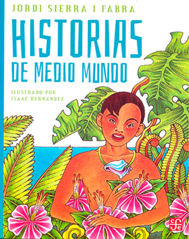 HISTORIAS DE MEDIO MUNDO /ORIV