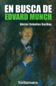 EN BUSCA DE EDVARD MUNCH