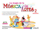 MAGIA DE LA MUSICA Y LAS ARTES 2° PRIM.