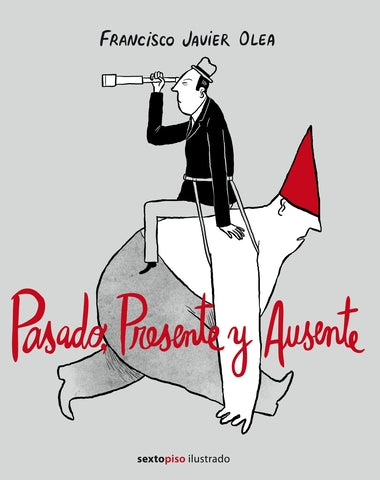 PASADO PRESENTE Y AUSENTE