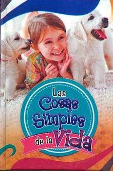 COSAS SIMPLES DE LA VIDA, LAS