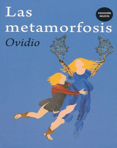 METAMORFOSIS, LAS