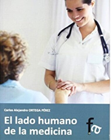 LADO HUMANO DE LA MEDICINA, EL