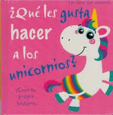 QUE LES GUSTA HACER A LOS UNICORNIOS