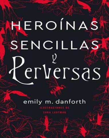 HEROINAS SENCILLAS Y PERVERSAS