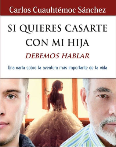 SI QUIERES CASARTE CON MI HIJA