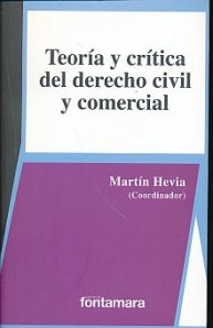 TEORIA Y CRITICA DEL DERECHO CIVIL Y COM