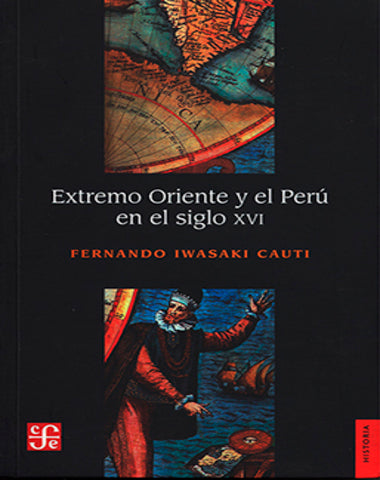 EXTREMO ORIENTE Y EL PERU DEL SIGLO XVI