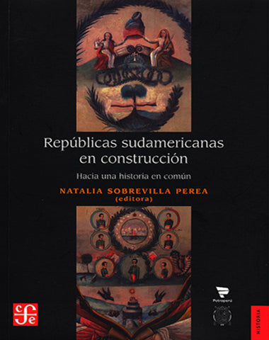 REPUBLICAS SUDAMERICANAS EN CONSTRUCCION