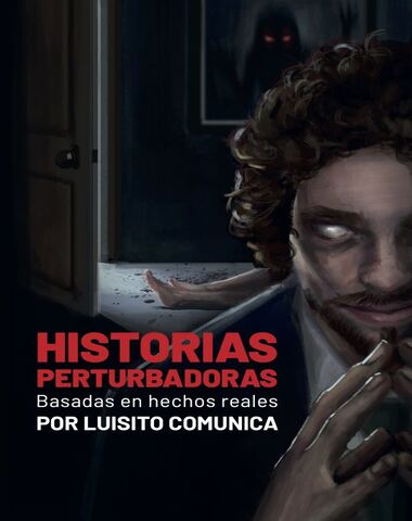 HISTORIAS PERTURBADORAS BASADAS EN HECH