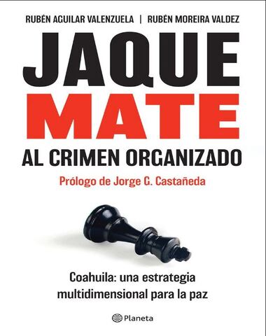 JAQUE MATE AL CRIMEN ORGANIZADO