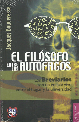 FILOSOFO ENTRE LOS AUTOFAGOS /BRV