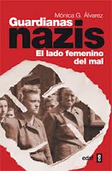 GUARDIANES NAZIS EL LADO FEMENINO DEL MA