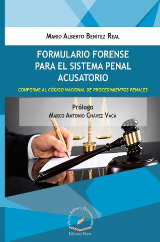 FORMULARIO FORENSE PARA EL SISTEMA PENAL