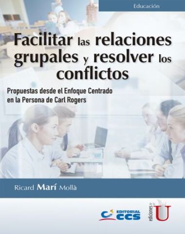 FACILITAR LAS RELACIONES GRUPALES Y RESO