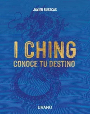 I CHING CONOCE TU DESTINO