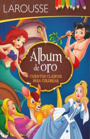 ALBUM DE ORO CUENTOS CLASICOS PARA COLOR