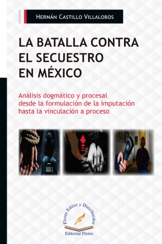 BATALLA CONTRA EL SECUESTRO EN MEXICO