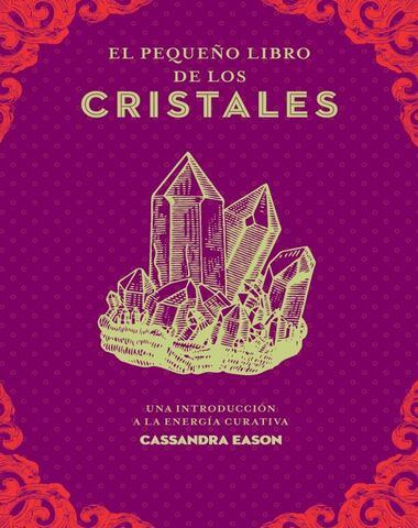 PEQUEÑO LIBRO DE LOS CRISTALES, EL