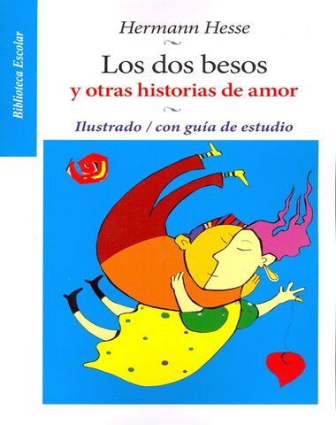 DOS BESOS Y OTRAS HISTORIAS, LOS