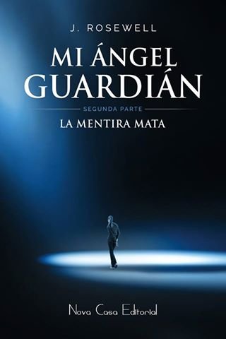 MI ANGEL GUARDIAN 2 LA MENTIRA MATA