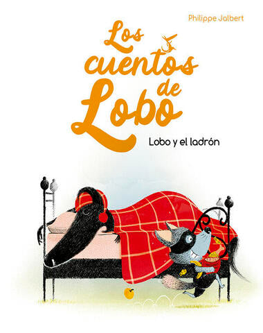 LOBO Y EL LADRON CUENTOS DE LOBO