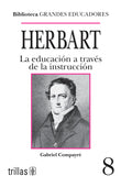 HERBART LA EDUCACION A TRAVES DE LA INS