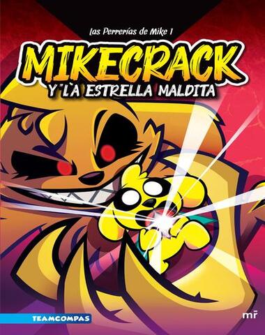 MIKECRACK Y LA ESTRELLA MALDITA 1 PERRE