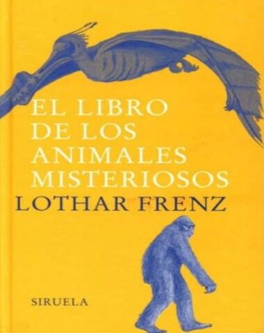 LIBRO DE LOS ANIMALES MISTERIOSOS, EL