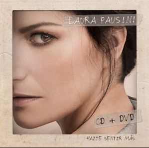 LAURA PAUSINI HAZTE SENTIR MAS