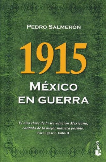 1915 MEXICO EN GUERRA