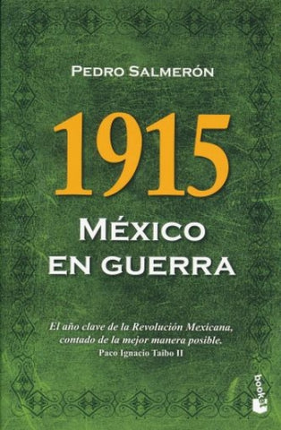 1915 MEXICO EN GUERRA