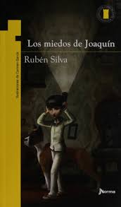 MIEDOS DE JOAQUIN, LOS