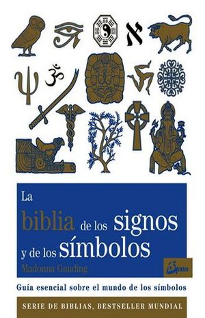 BIBLIA DE LOS SIGNOS Y DE LOS SIMBOL, LA