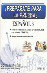 ESPAÑOL 3 SEC. PREPARATE PARA LA PRUEBA