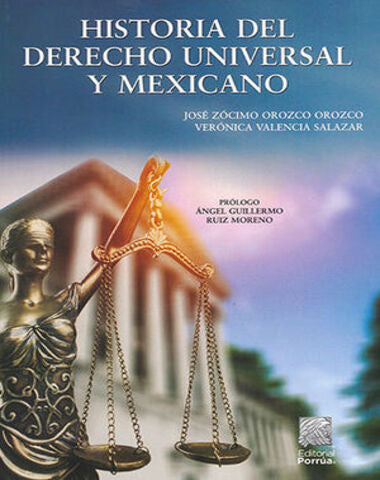 HISTORIA DEL DERECHO UNIVERSAL Y MEXICAN